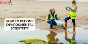 How To Become Environmental Scientist?