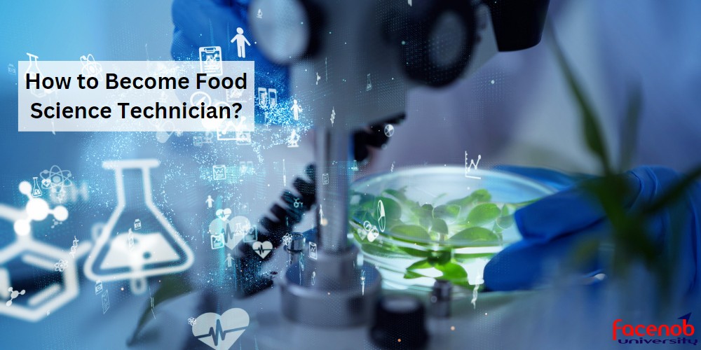 How to Become Food Science Technician?