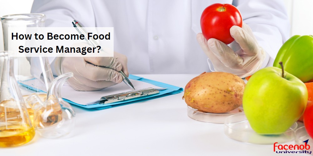 How to Become Food Service Manager?