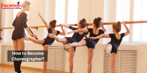 How to Become Choreographer?