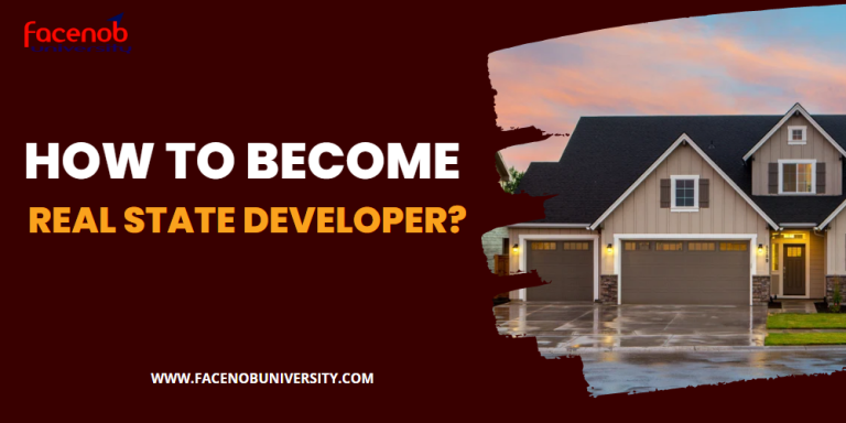 How to Become a Real State Developer?