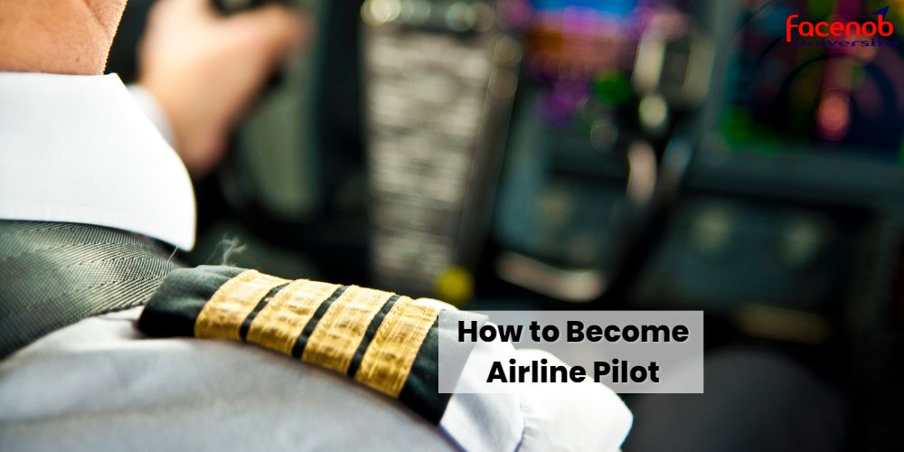 How to Become Airline Pilot