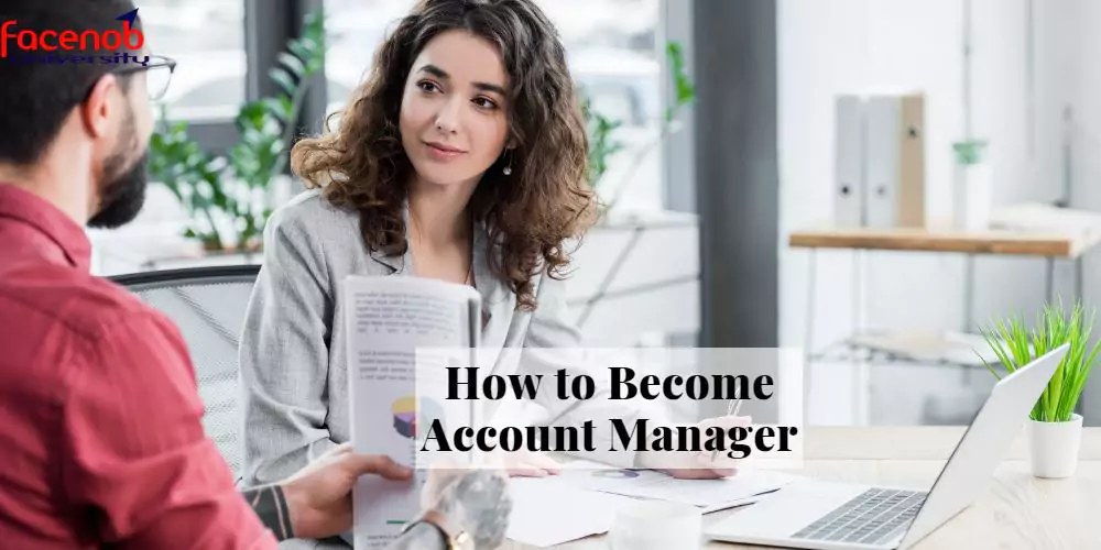 How to Become Account Manager