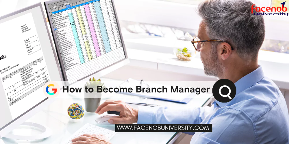 How to Become Branch Manager