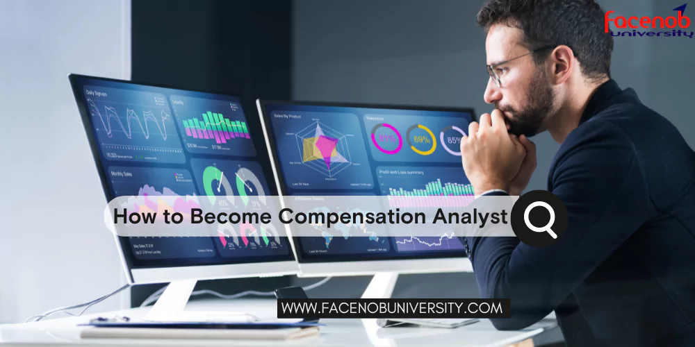 How to Become Compensation Analyst