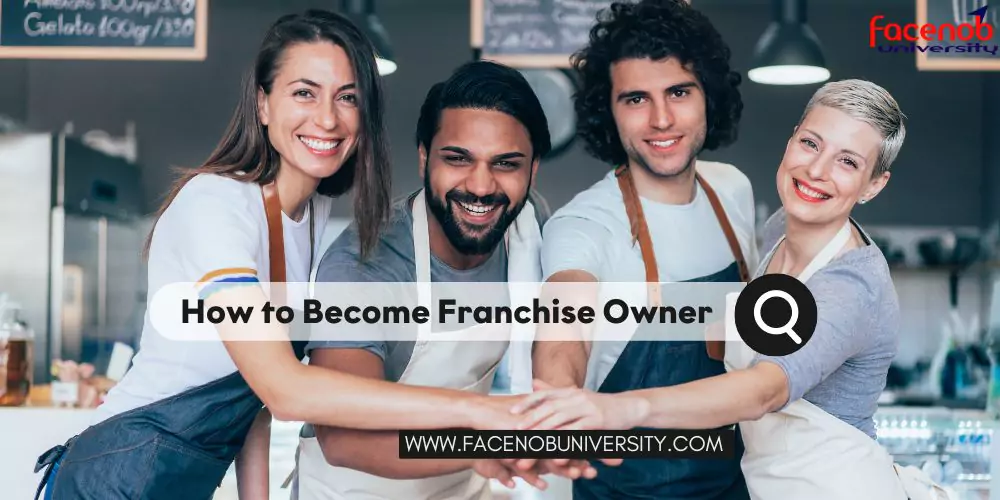 How to Become Franchise Owner