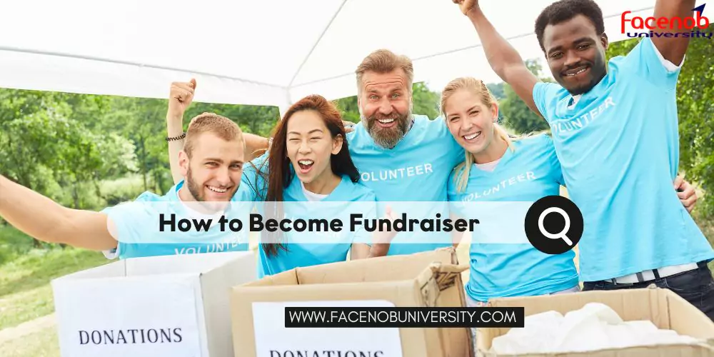 How to Become Fundraiser