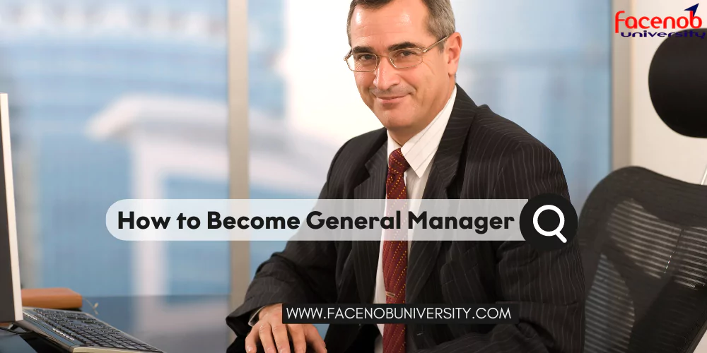 How to Become General Manager