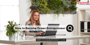 How to Become Green Entrepreneur