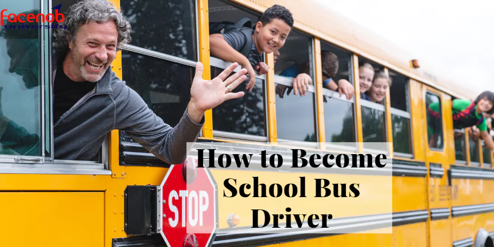 How to Become School Bus Driver