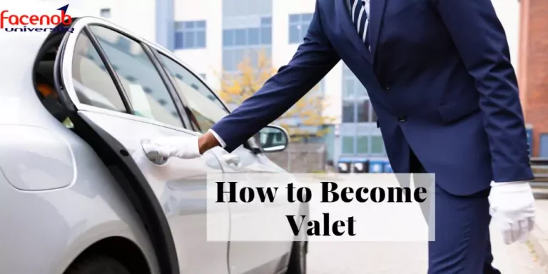 How to Become a Valet
