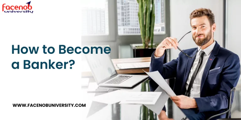 How to Become a Banker?