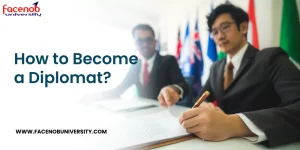 How to Become a Diplomat?