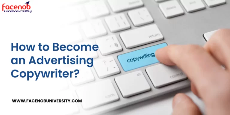 How to Become an Advertising Copywriter?