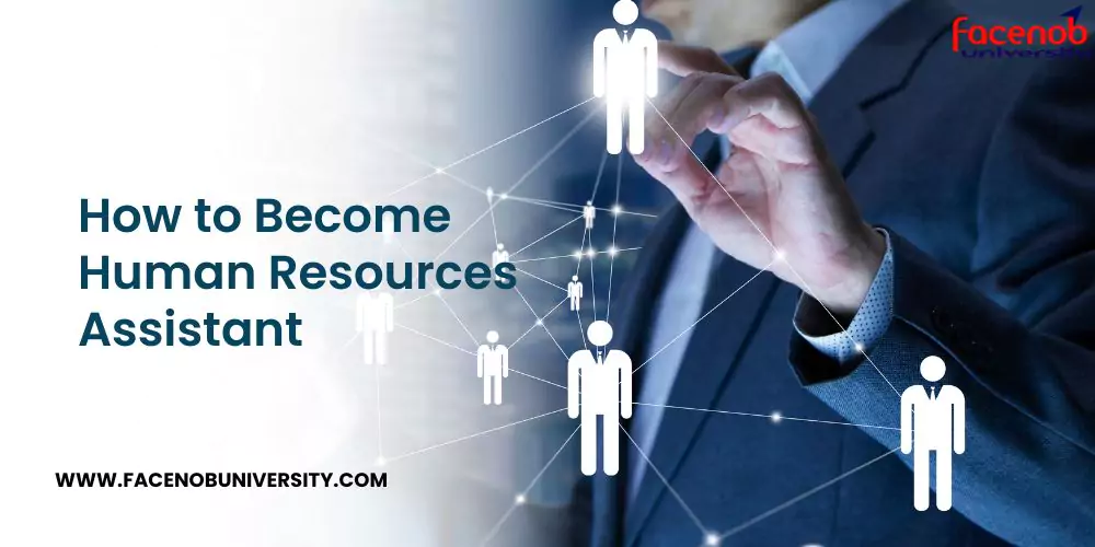 How to Become Human Resources Assistant