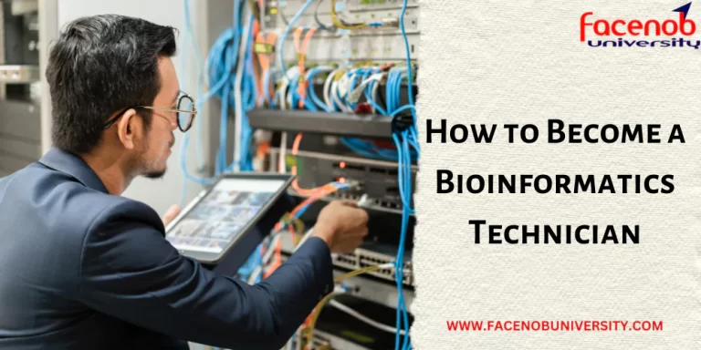 How to Become a Bioinformatics Technician?